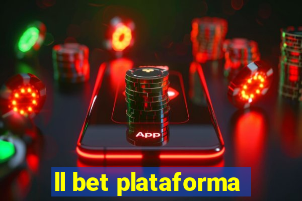 ll bet plataforma